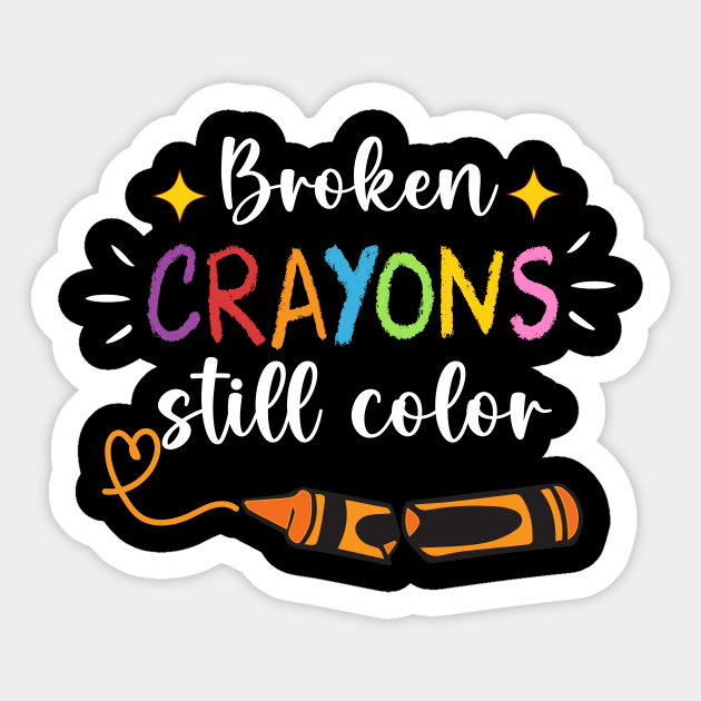 Broken Crayons Still Color Mental Health Awareness copy Sticker by ttao4164